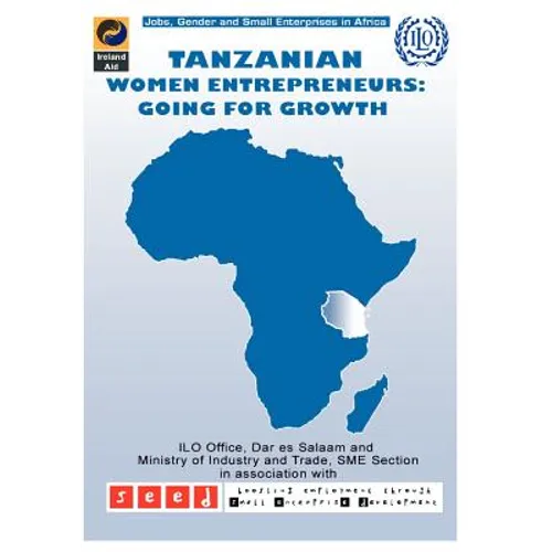 Tanzanian Women Entrepreneurs: Going for Growth - Paperback