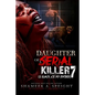 Daughter of a Serial Killer 7: Death to the Abominations . Ayana Awakes - Paperback