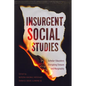 Insurgent Social Studies: Scholar-Educators Disrupting Erasure and Marginality - Paperback