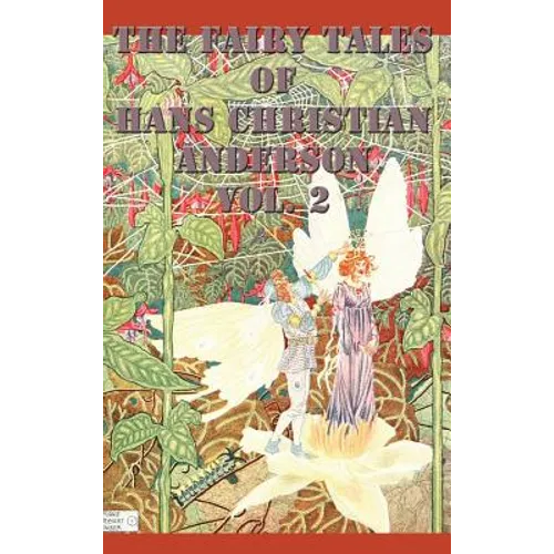 The Fairy Tales of Hans Christian Anderson Vol. 2 - Hardcover