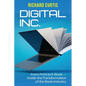 Digital Inc.: From Print to E-Book-Inside the Transformation of the Book Industry - Paperback