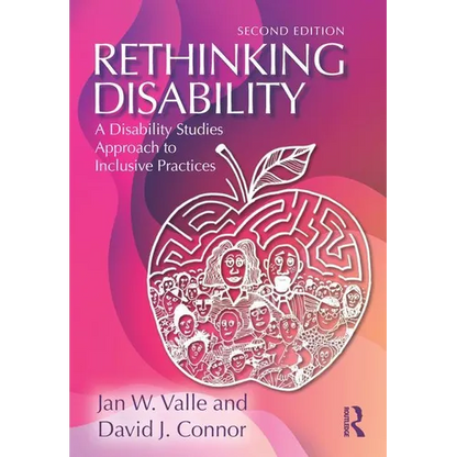 Rethinking Disability: A Disability Studies Approach to Inclusive Practices - Paperback