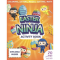 Easter Ninja Activity Book For Kids - 70 Pages Of Fun For Your Kid - Diploma Inside - Coloring, Letters, Mazes, Cutting, Math - Paperback