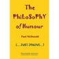 The Philosophy of Humour - Paperback