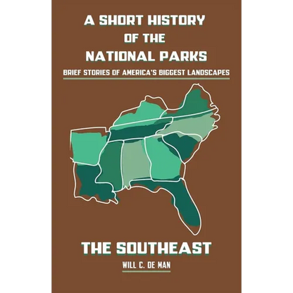 A Short History of the National Parks: Brief Stories of America's Biggest Landscapes - Paperback