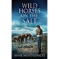 Wild Horses On The Salt - Hardcover