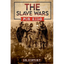 The Slave Wars for Kids - Paperback