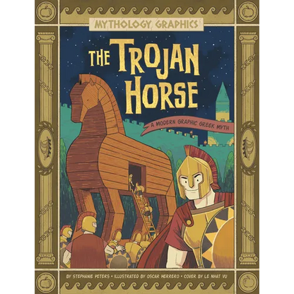 The Trojan Horse: A Modern Graphic Greek Myth - Hardcover
