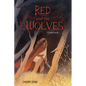 Red and the Wolves: A Graphic Novel - Paperback