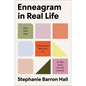 Enneagram in Real Life: Find Your Type, Understand Who You Are, and Take Steps Toward Growth - Hardcover