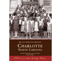 Charlotte, North Carolina - Paperback
