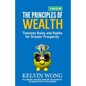 The Principles of Wealth: Timeless Rules and Habits for Greater Prosperity - Paperback