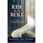 Rise to the Role: How to Discover, Develop, and Display Your Executive Superpower - Paperback