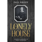 The Lonely House: A Short Biography of Emily Dickinson - Paperback