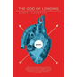 The God of Longing - Paperback