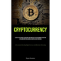 Cryptocurrency: A Step By Step Guide To Building Your Portfolio: Cryptocurrency Investing Explained With Real-world Examples And Strategies (A Present - Paperback