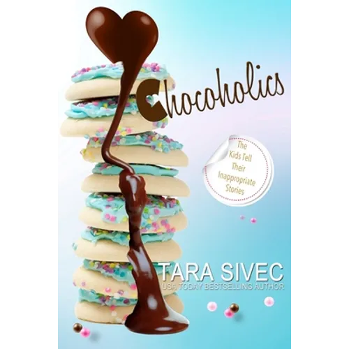 Chocoholics: The Complete Series - Paperback