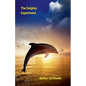 The Dolphin Experiment - Paperback