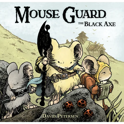 Mouse Guard Volume 3: The Black Axe - Hardcover