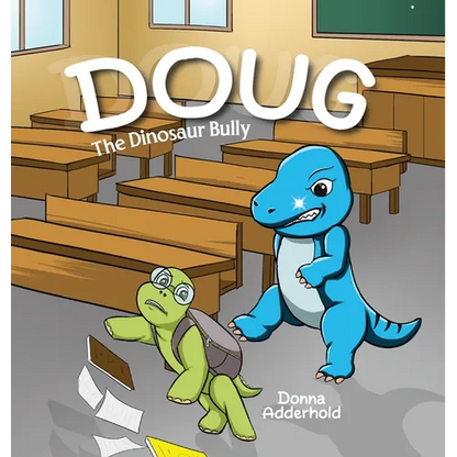 Doug: The Dinosaur Bully - Hardcover