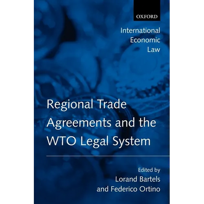 Regional Trade Agreements and the WTO Legal System - Paperback