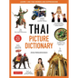 Thai Picture Dictionary: Learn 1,500 Thai Words and Phrases - The Perfect Visual Resource for Language Learners of All Ages (Includes Online Audio) - Hardcover