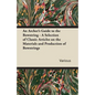 An Archer's Guide to the Bowstring - A Selection of Classic Articles on the Materials and Production of Bowstrings - Paperback