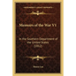 Memoirs of the War V1: In the Southern Department of the United States (1812) - Paperback