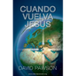 Cuando Vuelva Jesus - Paperback