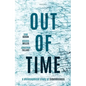 Out of Time: A Philosophical Study of Timelessness - Hardcover