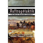 Auftragstaktik: The Birth of Enlightened Leadership - Paperback