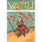 Vattu Book 1: The Name & the Mark - Paperback
