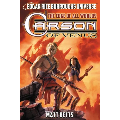 Carson of Venus: The Edge of All Worlds (Edgar Rice Burroughs Universe) - Paperback