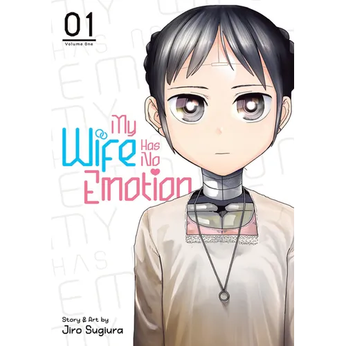 My Wife Has No Emotion Vol. 1 - Paperback