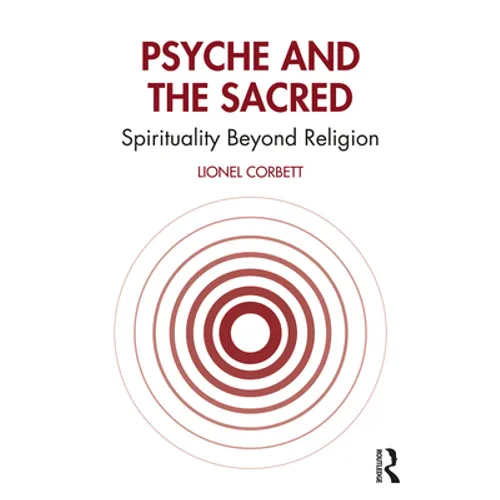 Psyche and the Sacred: Spirituality Beyond Religion - Paperback