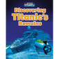 Discovering Titanic's Remains - Library Binding