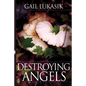 Destroying Angels: A Leigh Girard Mystery - Paperback