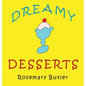 Dreamy Desserts - Hardcover