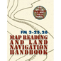 Army Field Manual FM 3-25.26 (U.S. Army Map Reading and Land Navigation Handbook) - Hardcover
