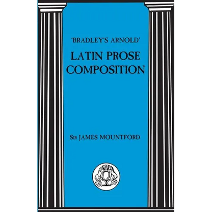Bradley's Arnold Latin Prose Composition - Paperback