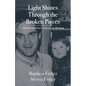 Light Shines Through the Broken Pieces: A Father and Son's Journey to Healing - Paperback