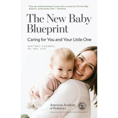 The New Baby Blueprint: Caring for You and Your Little One - Paperback