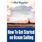 How to Get Started on Ocean Sailing - Paperback