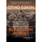 Black Sun Rising - Hardcover