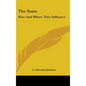 The Stars: How and Where They Influence - Hardcover