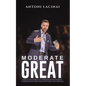 Moderate Great - Paperback