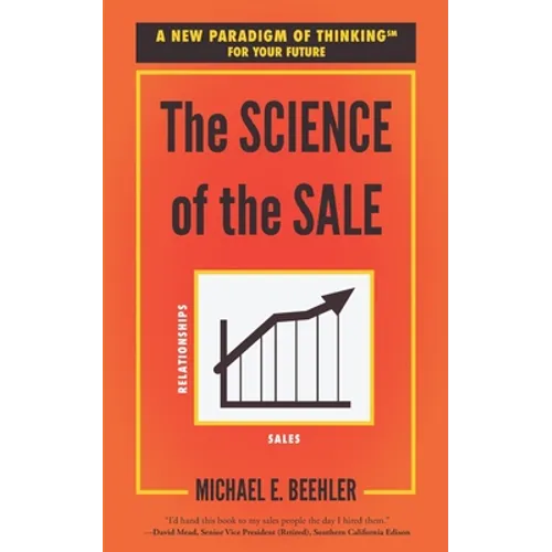 The Science of the Sale: A New Paradigm of Thinking for Your Future - Paperback