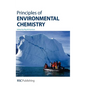 Principles of Environmental Chemistry - Hardcover