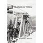 Tramway Titan - Paperback
