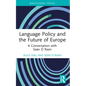 Language Policy and the Future of Europe: A Conversation with Seán Ó Riain - Paperback